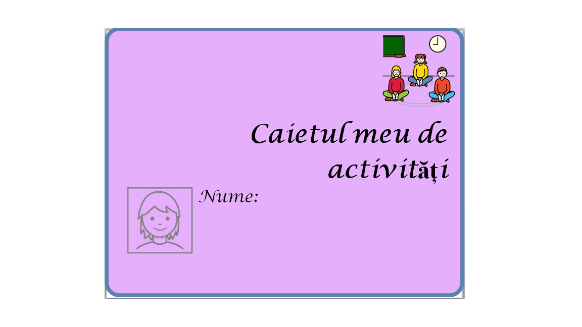 CAIETUL MEU DE ACTIVITĂȚI